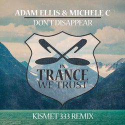 Don't Disappear - Kismet 333 Remix