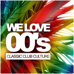 We Love 00's: Classic Club Culture