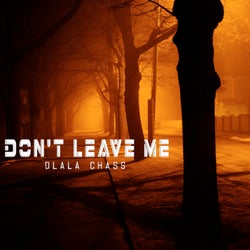 Don't Leave Me