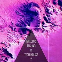Melodic Techno & Tech House 2