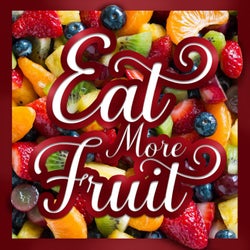 Eat More Fruit