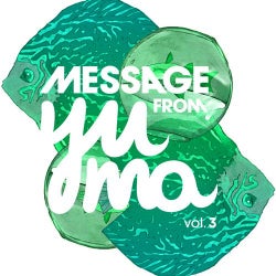 Message From Yuma Vol. 3