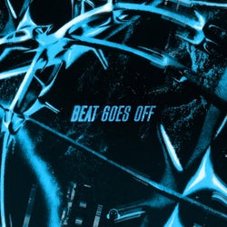 BEAT GOES OFF