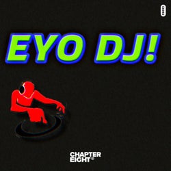EYO DJ!