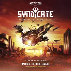 Posse Of The Hard - Official Syndicate Anthem 2015