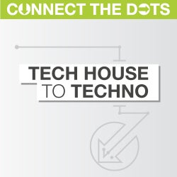 Connect the Dots - Tech House to Techno 
