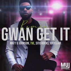Gwan Get It (feat. Sito Rocks & Choclair) [Remix]