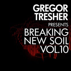 Gregor Tresher Pres. Breaking New Soil Vol. 10