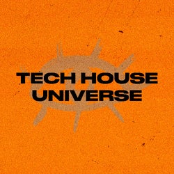 TECH HOUSE UNIVERSE