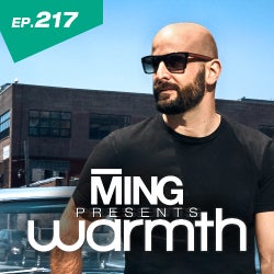 EP 217 - MING PRESENTS ‘WARMTH’ - TRACK CHART