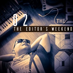THE EDITOR'S WEEKEND 02