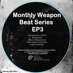 Monthly Weapon Beat Series EP3