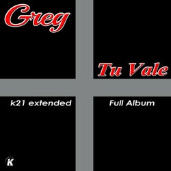 Tu Vale K21 Extended Full Album