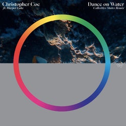 Dance On Water - Collective States Remix
