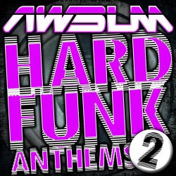 AWsum Hard Funk Anthems Volume 2
