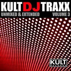Kult DJ Traxx Volume 3