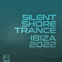 Silent Shore Trance - Ibiza 2022
