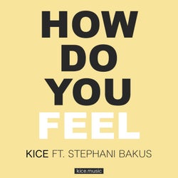 How Do You Feel (feat. Stephani Bakus)