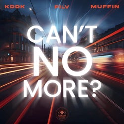 Can't No More? (Extended)
