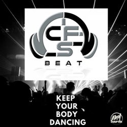 Keep Your Body Dancing