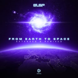 From Earth to Space (Extended & Remixed)