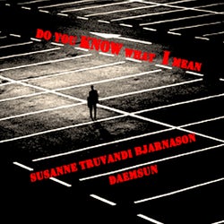 Do You Know What i Mean