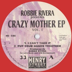 Robbie Rivera Presents Crazy Mother EP Vol I