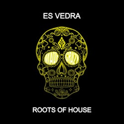 Roots Of House