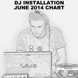 DJ INSTALLATION / JUNE 2014 CHART