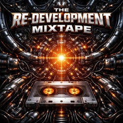 The Re-development Mixtape