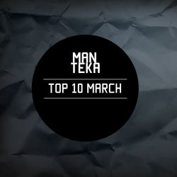 MANTEKA NESS TOP 10 MARCH