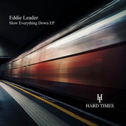 Slow Everything Down EP