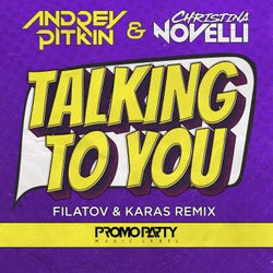 Talking to You (Filatov & Karas Extended Mix)