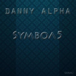 Danny Alpha Presents:  Symbol5
