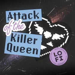 Attack of the Killer Queen