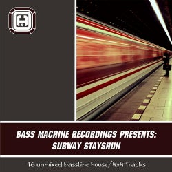 Bass Machine Recordings Presents: Subway Stayshun
