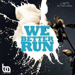 We Better Run