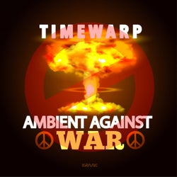 Ambient Against War