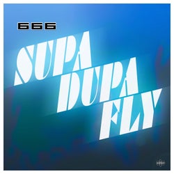 Supa-Dupa-Fly (Remastered Edition)