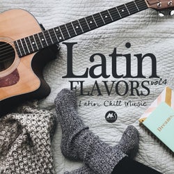 Latin Flavors Vol.4: Latin Chill Music