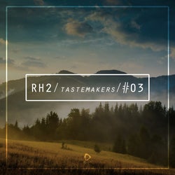 RH2 Tastemakers #03