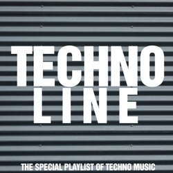 Techno Line (The Special Playlist of Techno Music)