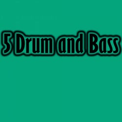 5 Drum & Bass