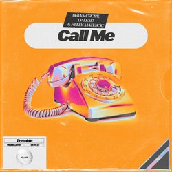 Call Me (with DALEXO)