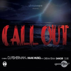 Call Out (feat. Dream Team, DJ Sk, Danger, DJ Tira)