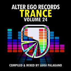 Alter Ego Trance, Vol. 24: Mixed By Luigi Palagano