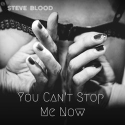 You Can't Stop Me Now
