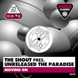 The Shout Pres. Unreleased The Paradise - Moving On