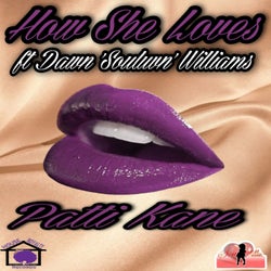 How She Loves (feat. Dawn Williams) (feat. Dawn Williams)