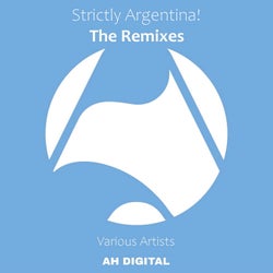 Strictly Argentina! - the Remixes